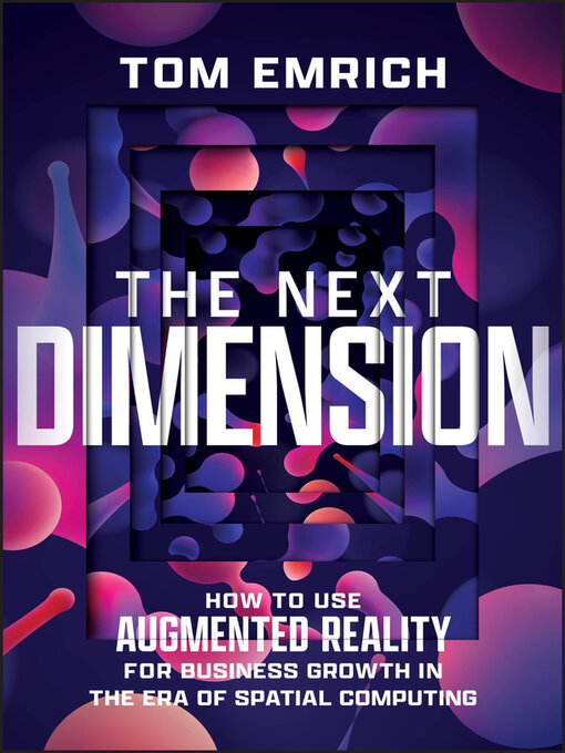 Title details for The Next Dimension by Tom Emrich - Available